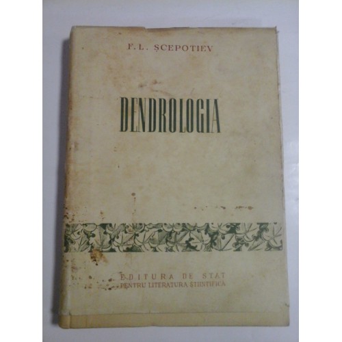 DENDROLOGIA - F. L. SCEPOTIEV DENDROLOGIA - F. L. SCEPOTIEV